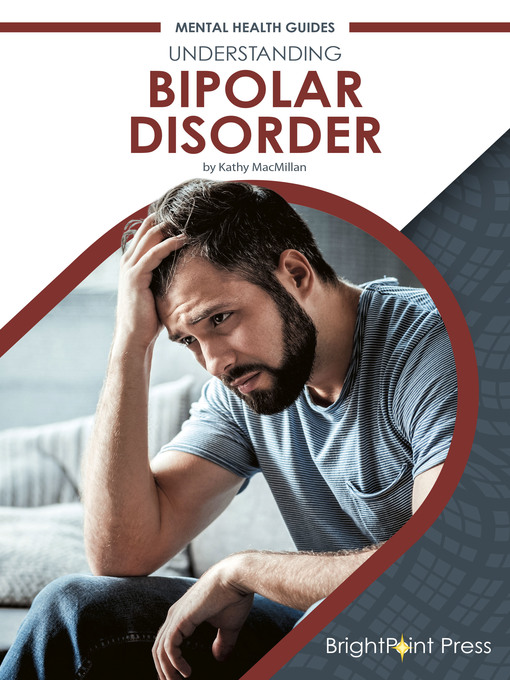 Title details for Understanding Bipolar Disorder by Kathy MacMillan - Available